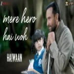 Mere Hero Hai Woh