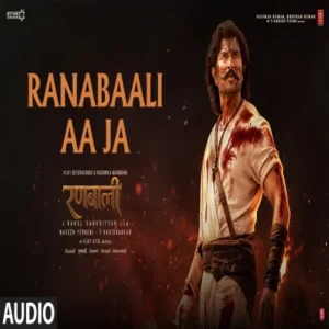 Ranabaali Aa Ja